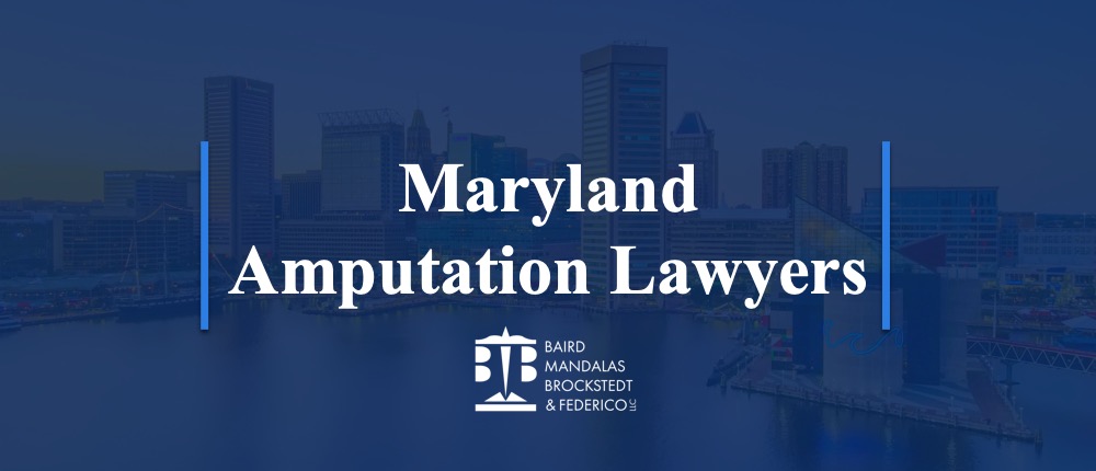 Amputation Lawyers | Maryland