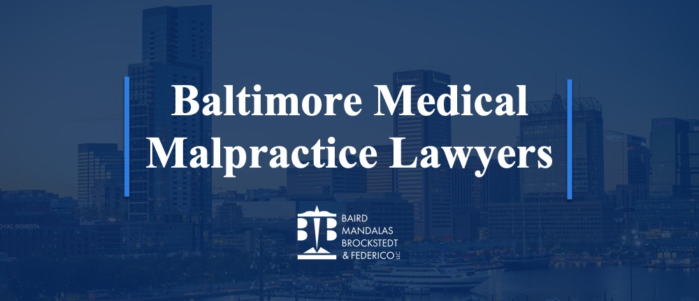 Medical Malpractice Lawyers | Baltimore