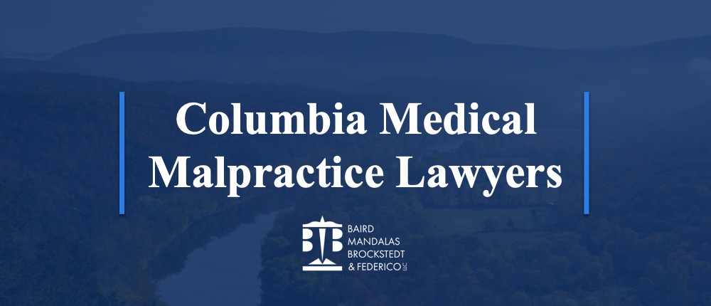 Medical Malpractice Lawyers | Columbia