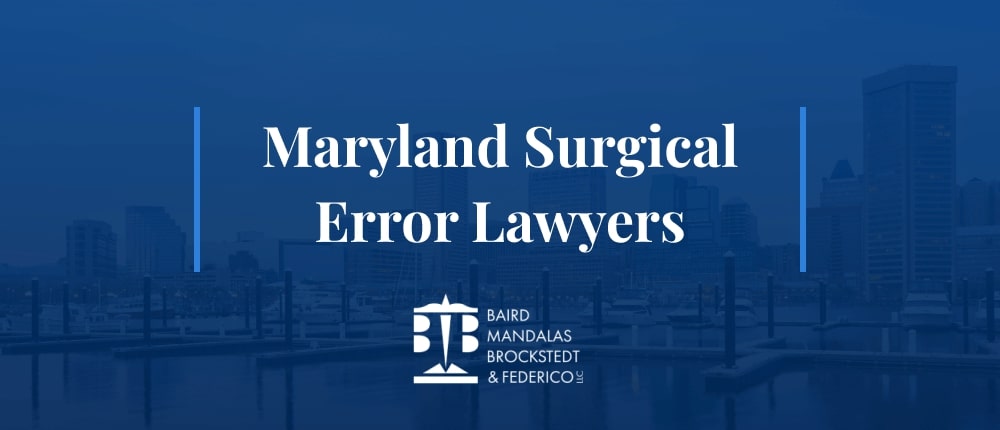 Abogados de errores quirúrgicos | Maryland