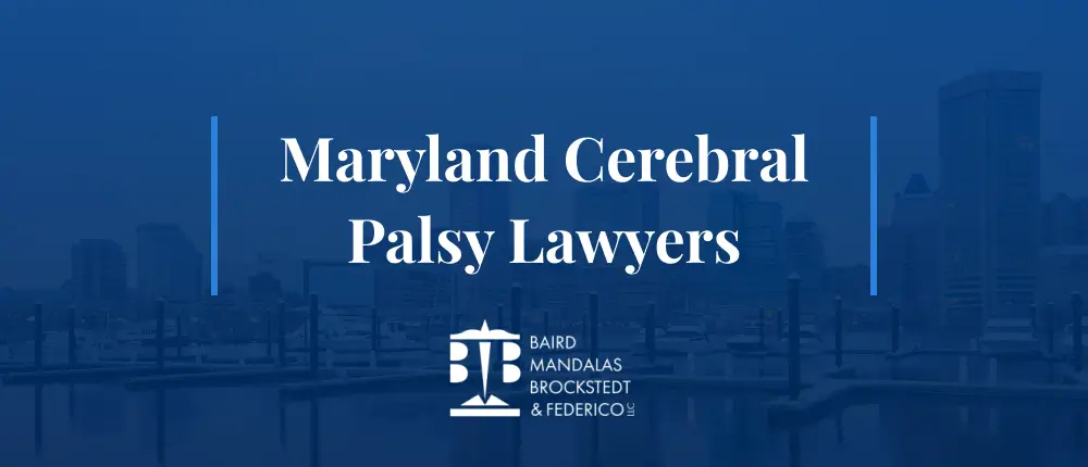 Cerebral Palsy Lawyers | Maryland