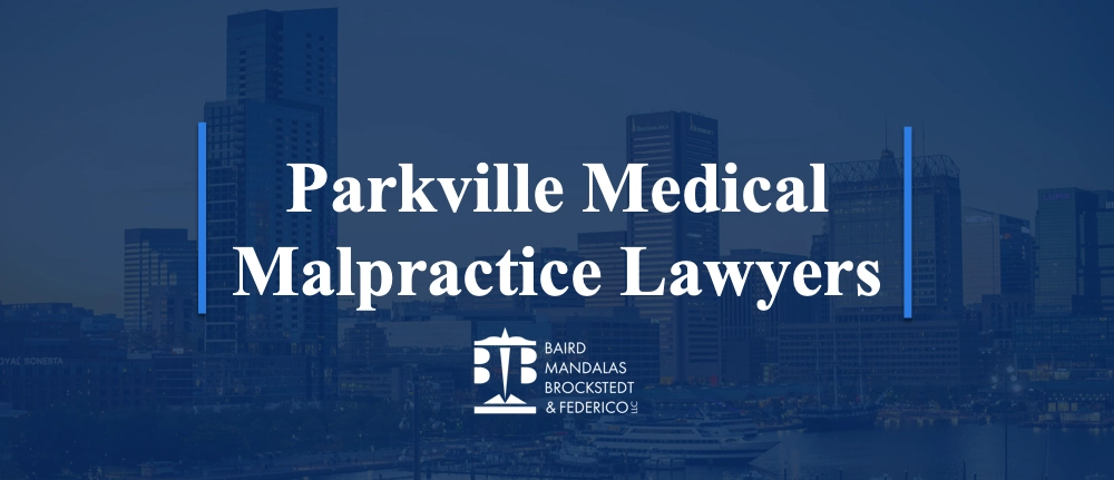 Medical Malpractice Lawyers | Parkville
