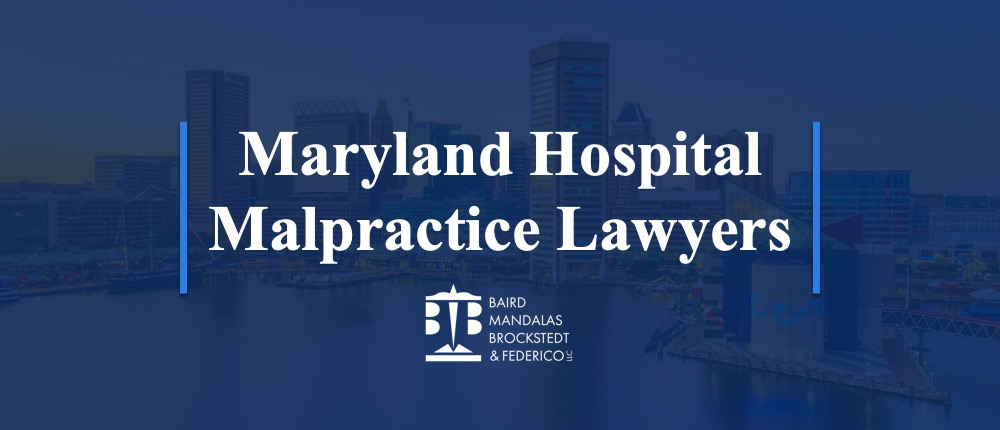 Hospital Malpractice Lawyers | Maryland