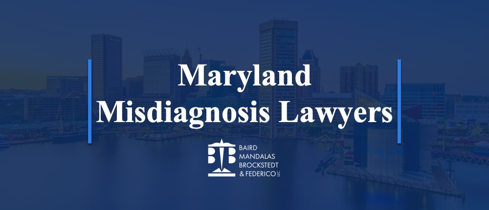 Misdiagnosis Lawyers | Maryland